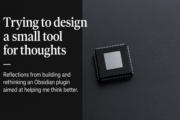 #44 - Trying to design a small tool for thoughts